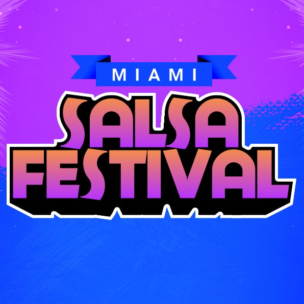 More Info for MIAMI SALSA FESTIVAL COMING TO FTX ARENA THIS SUMMER